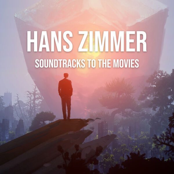 Hans-Zimmer-Hans-Zimmer-Soundtracks-To-The-Movies-2023-Mp3-320kbps.jpg