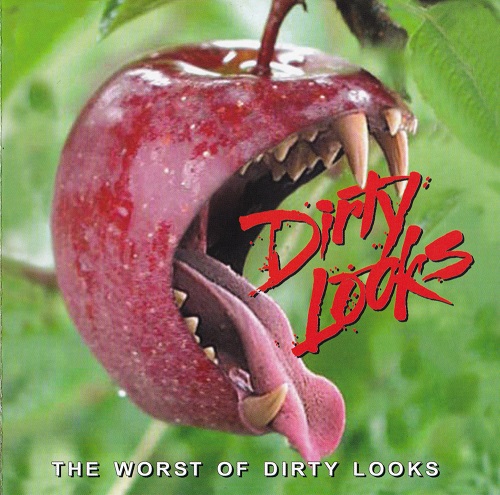 Dirty Looks - The Worst Of Dirty Looks (2009) Lossless