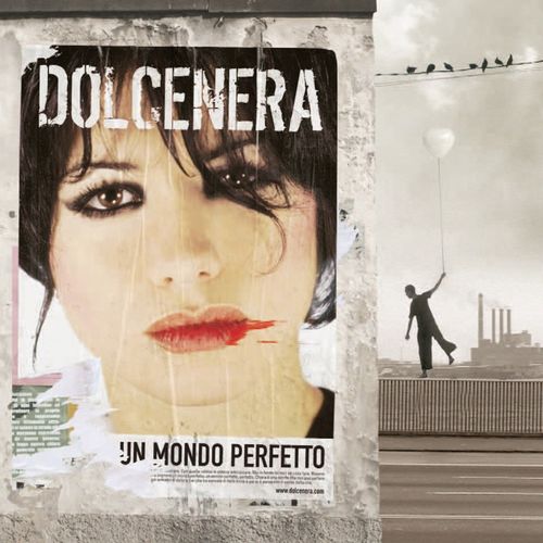 Dolcenera - Un mondo perfetto [Album] (Amarena Music, 2017) FLAC