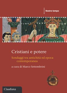 Marco Settembrini (a cura di) - Cristiani e potere (2024)