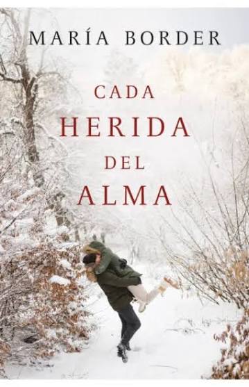 CADA HERIDA DEL ALMA, MARIA BORDER