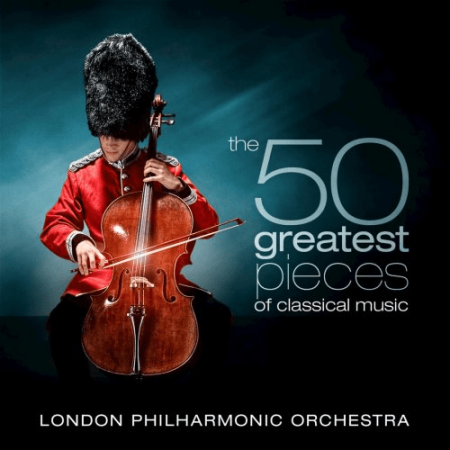 London Philharmonic Orchestra - The 50 Greatest Pieces of Classical Music (2009) (CD-Rip)