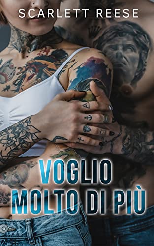 Scarlett Reese – Voglio molto di più (2021)
