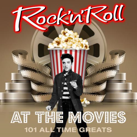 70f177f2 6599 4b99 b234 b1c3946267b3 - VA - Rock 'N' Roll at the Movies - 101 All Time Greats (2016)