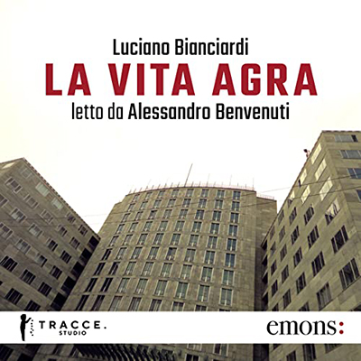 Luciano Bianciardi - La vita agra (2022) (mp3 - 128 kbps)