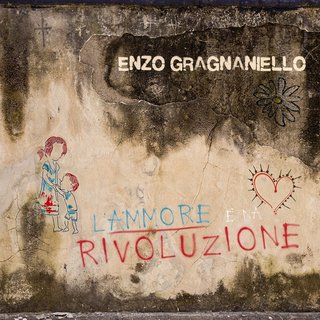 Enzo-Gragnaniello-L-ammore-na-Rivoluzion