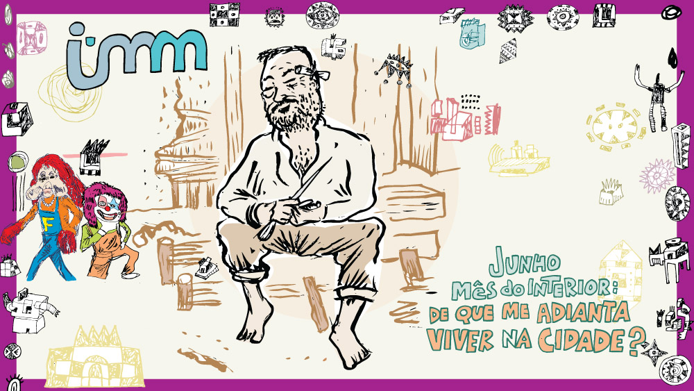 De que me adianta viver na cidade? Junho: mês do interior na Imma