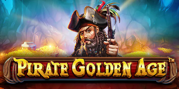 Tips Gampang Dapatkan Jackpot Besar di Slot Pirate Golden Age