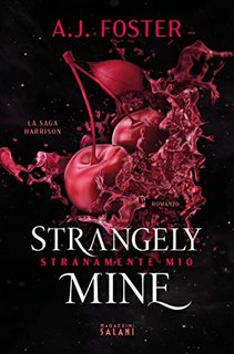 A.J. Foster - Strangely Mine. Stranamente mio (2023)