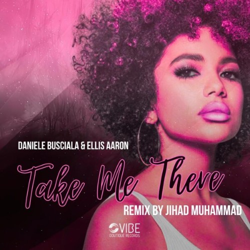 Daniele-Busciala-x-Ellis-Aaron-Take-Me-T
