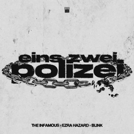 The Infamous x Ezra Hazard x Blink - Eins Zwei Polizei (2025)