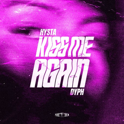 Hysta & Dyxxiz & Dyph - Kiss Me Again (Hard Edit) (2026) MP3