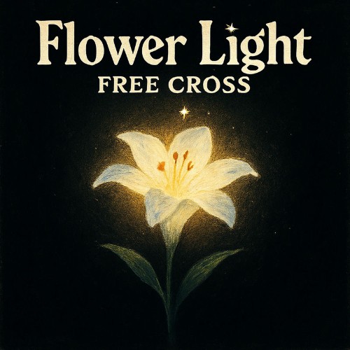 Free Cross - Flower Light (2025) [MP3]
