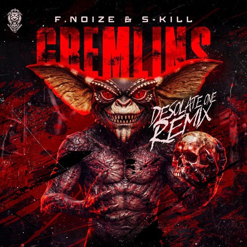 F. Noize & S-Kill - Gremlins (Desolate One Remix) (2026) MP3