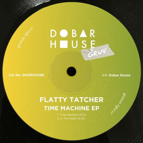 Flatty-Tatcher-Time-Machine-EP-DHGRUV086