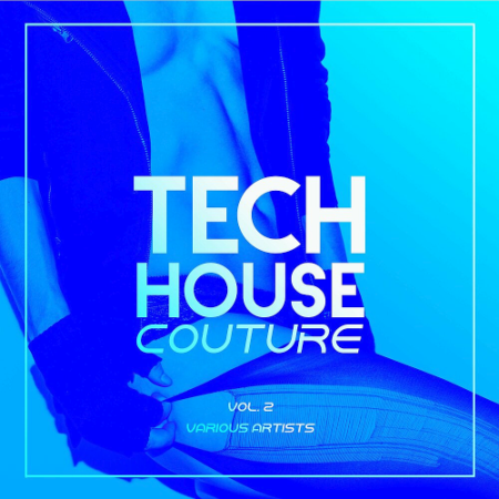 VA - Tech House Couture Vol. 2 (2020)