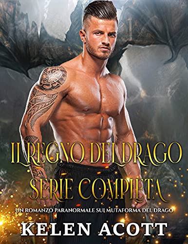 Kelen Acott - Il regno del drago, serie completa (2021)
