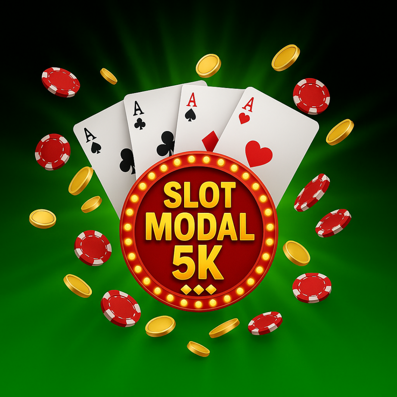 SLOT MODAL 5K | Daftar Link Slot Gampang Menang Hanya Modal 5K Terbaru Hari Ini