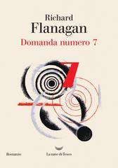 Richard Flanagan – Domanda numero 7 (2026)