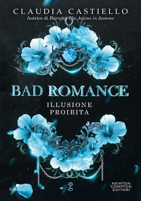 Claudia Castiello - Bad Romance. Illusione proibita (2026)