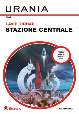 Lavie Tidhar - Stazione Centrale (2025)
