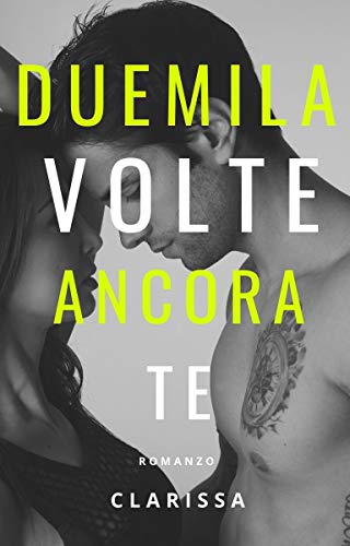 Clarissa DG – Duemila volte ancora te (2020)