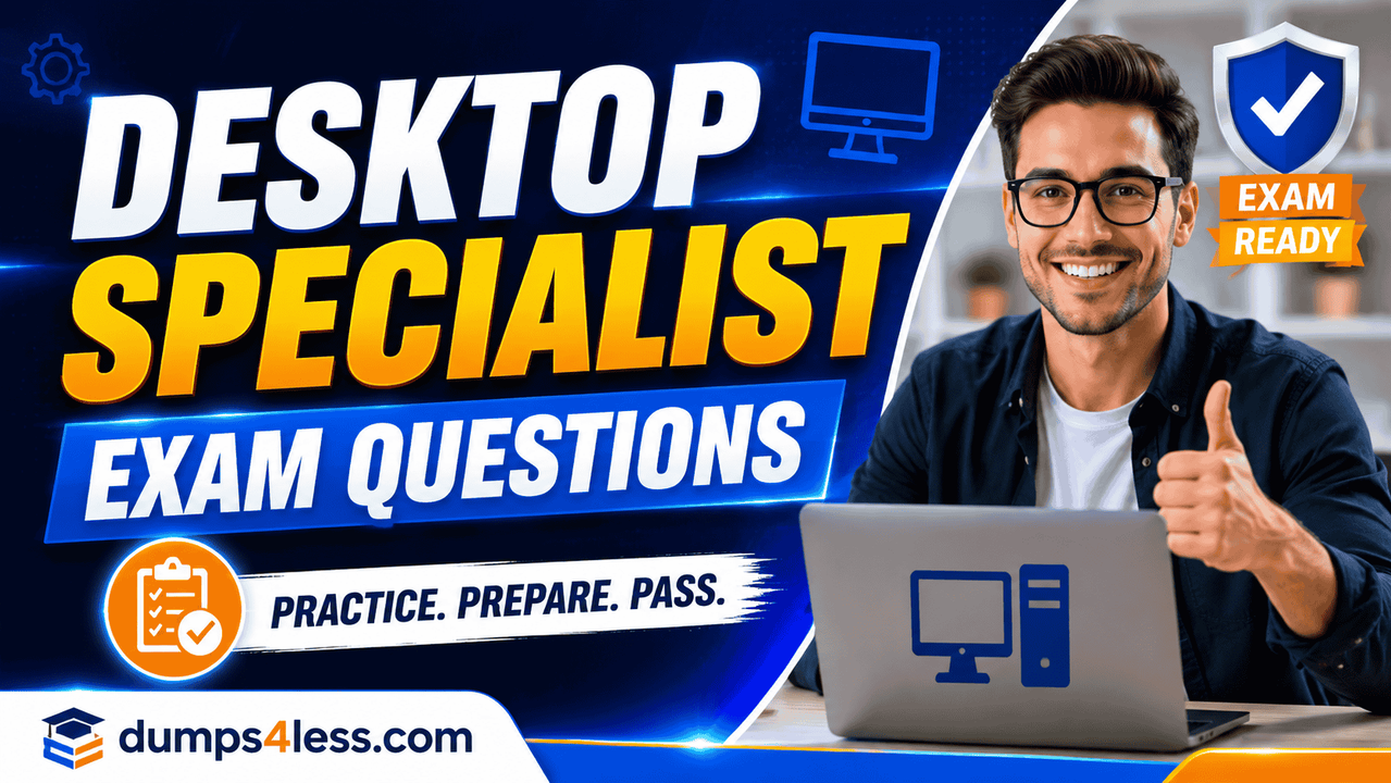 Desktop-Specialist exam dumps