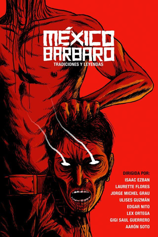 mexico barbaro 445486470 large - México bárbaro Hdrip Español (2014) Terror