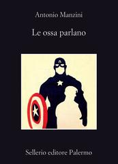 Antonio Manzini – Le ossa parlano (2022)