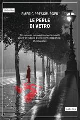 Emeric Pressburger – Le perle di vetro (2026)