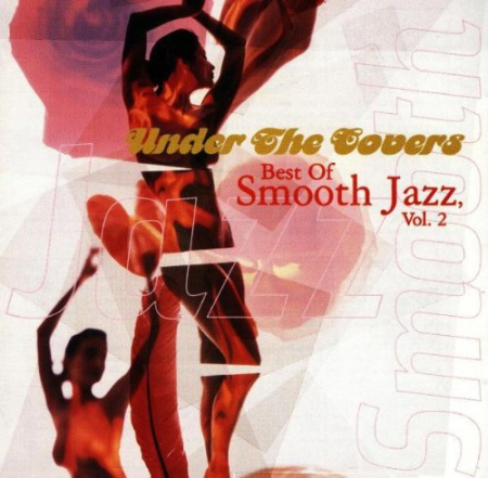 VA - Best Of Smooth Jazz Vol. 2 Under The Covers (1998)