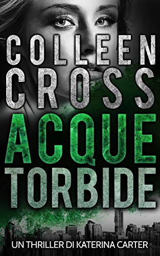 Colleen Cross – Acque torbide (2020)