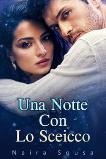 Naira Sousa - Una Notte Con Lo Sceicco (2024)