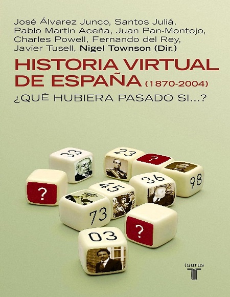 Historia virtual de España (1870-2004) - VV.AA. (Multiformato) [VS]