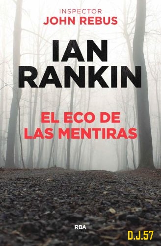 1 - El eco de las mentiras - Ian Rankin