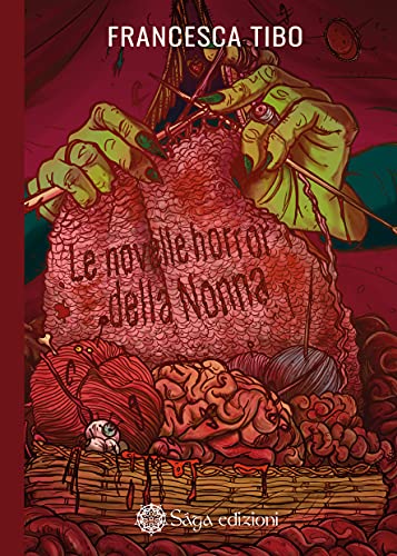 Francesca Tibo – Le Novelle Horror della Nonna vol.1  (2021)