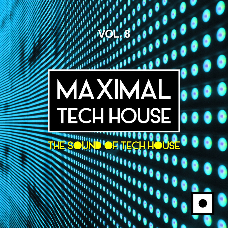 VA - Maximal Tech House, Vol. 8 (The Sound Of Tech House) (2019) .mp3 -320 Kbps