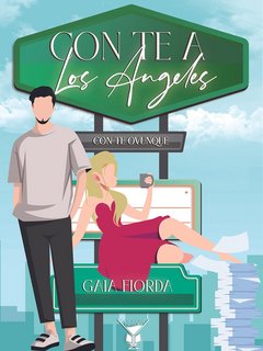 Gaia Fiorda - Con te a Los Angeles: con te ovunque (2023)