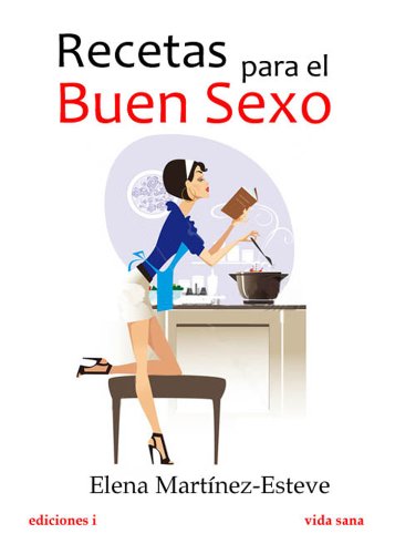 cover - Recetas para el buen sexo - Elena Martinez