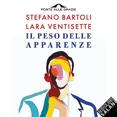 Stefano Bartoli, Lara Ventisette - Il peso delle apparenze (2023) (mp3 - 128 kbps)