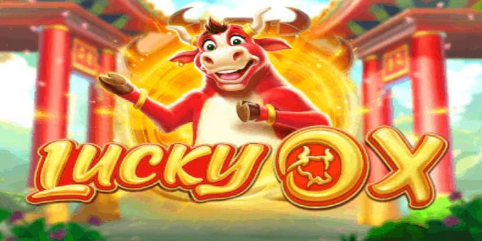 Rahasia Modal Kecil Jackpot Besar Di Slot Lucky Ox