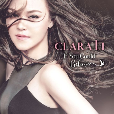 70f2e69f 472e 47af b9f2 fdaa8a6b2123 - Clara Li - If You Could Believe (2022)