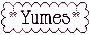 Yumes