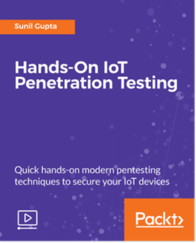 Hands-On IoT Penetration Testing