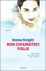 Emma Knight – Non chiamateci figlie (2026)