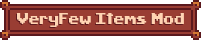 veryfew items mod