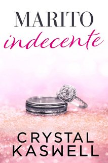 Crystal Kaswell - Marito Indecente (2023)
