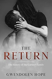 Gwendolen Hope - he Return. The history of the Caruso's family 2 (2022)