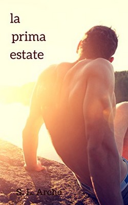 S. L. Arche - La prima estate (2018)