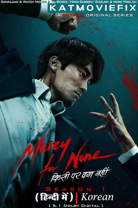 Mercy for None (Season 1) Hindi Dubbed (DD 5.1) & Korean [Dual Audio] All Episodes | WEB-DL 1080p 720p 480p HD [2025 Netflix Series]